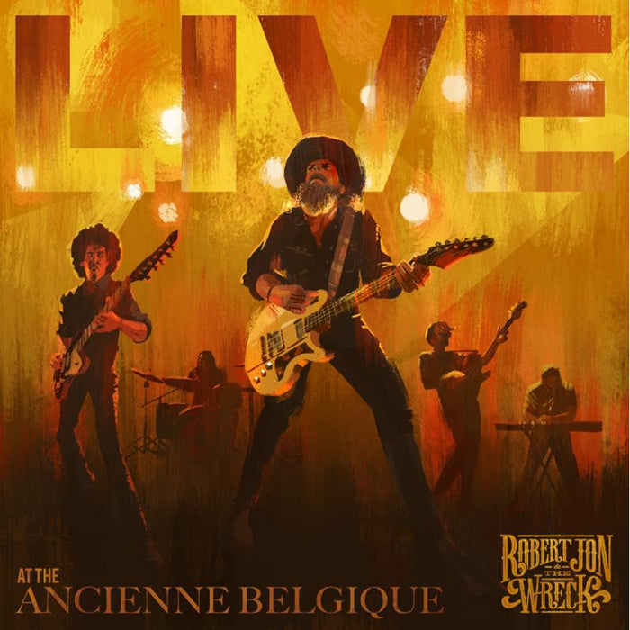 Robert Jon & The Wreck Live at The Ancienne Belgique CD
